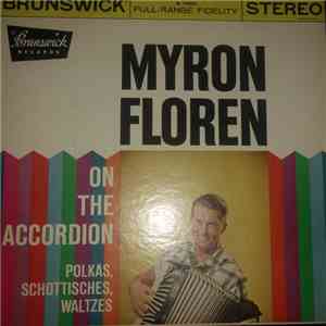 Myron Floren - On The Accordion: Polkas, Schottisches, Waltzes download mp3