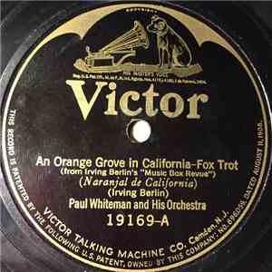 Paul Whiteman And His Orchestra - An Orange Grove In California / Dancing Honeymoon download mp3