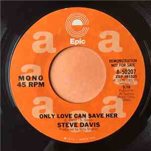 Steve Davis  - Only Love Can Save Her download mp3