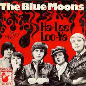 The Blue Moons - Ha-Lee Loo-Ya download mp3