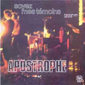 Apostrophe  - Soyez Mes Témoins download mp3