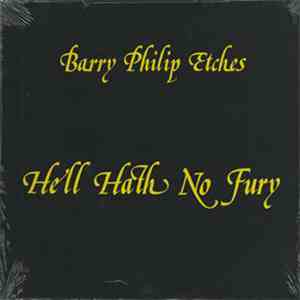 Barry Philip Etches - Hell Hath No Fury download mp3