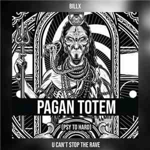 Billx - Pagan Totem (Psy To Hard) download mp3