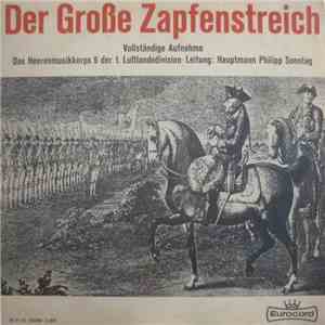 Das Heeresmusikkorps 9 Der 1. Luftlandedivision, Philipp Sonntag - Der Große Zapfenstreich download mp3