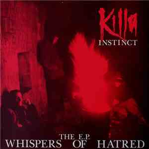Killa Instinct - Whispers Of Hatred E.P. download mp3