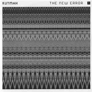 Kutmah - The New Error 1 download mp3