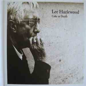Lee Hazlewood - Cake Or Death download mp3