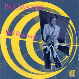 Paul Bascomb - Bad Bascomb download mp3