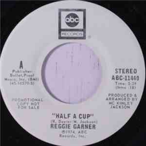 Reggie Garner - Half A Cup download mp3