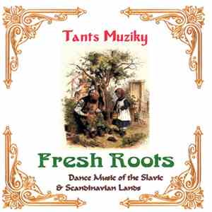 Tants Muziky - Fresh Roots download mp3
