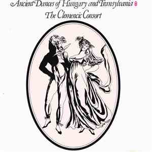 The Clemencic Consort - Ancient Dances Of Hungary And Transylvania download mp3