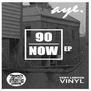 Aye - 90 Now EP download mp3