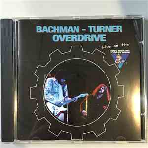Bachman-Turner Overdrive - Live On The King Biscuit Flower Hour download mp3