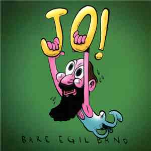 Bare Egil Band - Jo! download mp3