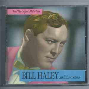 Bill Haley And His Comets - From The Original Master Tapes download mp3