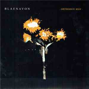 Blaenavon - Orthodox Man download mp3