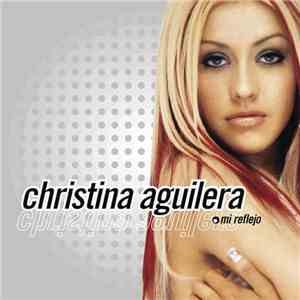 Christina Aguilera - Mi Reflejo download mp3