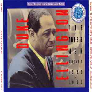 Duke Ellington - The Duke's Men: Small Groups, Volume 2 1938-1939 mp3 download