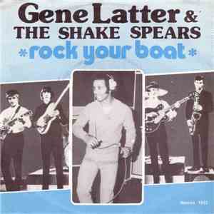 Gene Latter & The Shake Spears - Rock Your Boat download mp3