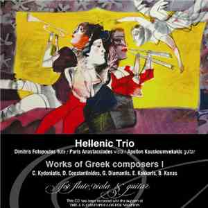 Hellenic Trio - Works Of Greek Composers I download mp3