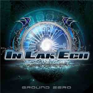 In Lak Ech - Ground Zero download mp3