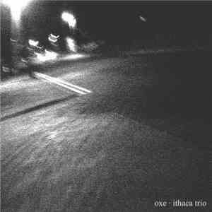 Ithaca Trio - Oxe download mp3