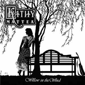 Kathy Mattea - Willow In The Wind download mp3