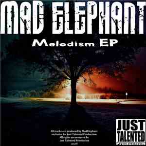 Mad Elephant - Melodism EP download mp3