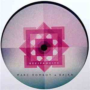 Marc Romboy & Bajka - Reciprocity download mp3