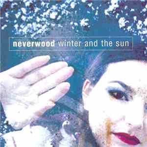 Neverwood - Winter And The Sun download mp3