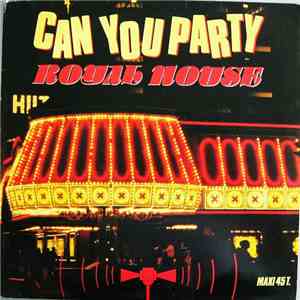 Royal House - Can You Party download mp3