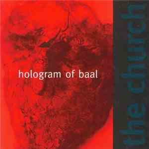 The Church - Hologram Of Baal download mp3
