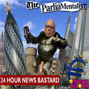 The Parliamentalist - 24 Hour News Bastard download mp3