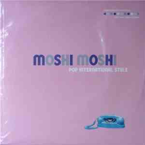 Various - Moshi Moshi: Pop International Style download mp3