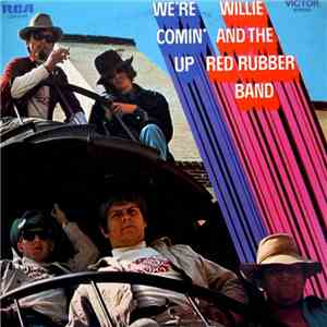 Willie And The Red Rubber Band - We're Comin' Up download mp3