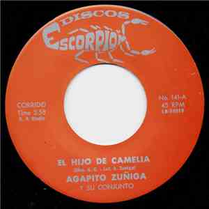Agapito Zuñiga - El Hijo De Camelia / Que Sacrificio download mp3