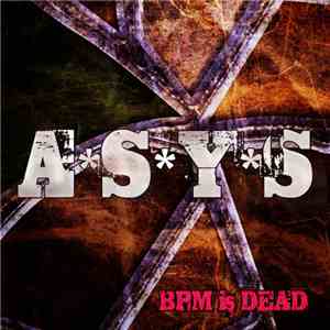 ASYS - BPM Is Dead mp3 download