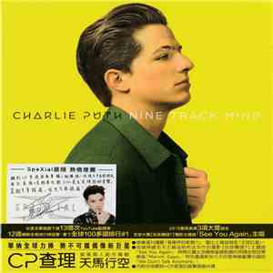 Charlie Puth = CP查理 - Nine Track Mind = 天馬行空 download mp3