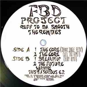 FBD Project - Ruff To Da Smooth (The Remixes) download mp3