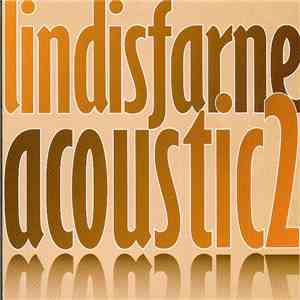 Lindisfarne - Acoustic2 download mp3