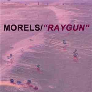 Morels - Raygun mp3 download