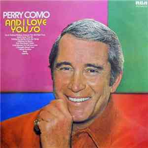 Perry Como - And I Love You So download mp3