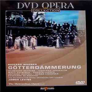 Richard Wagner / James Levine , Hildegard Behrens, Siegfried Jerusalem, Matti Salminen , Christa Ludwig, Anthony Raffell, Hanna Lisowska, Ekkehard Wlaschiha, The Metropolitan Opera Orchestra And Chorus - Götterdämmerung  download mp3