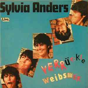 Sylvia Anders - Verrückte Weibsbilder - Live download mp3