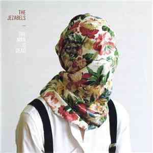 The Jezabels - The Man Is Dead download mp3