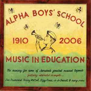 Various - Alpha Boys' School 1910 - 2006: Music In Education download mp3