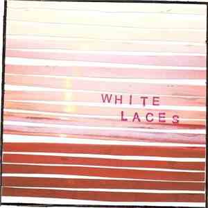 White Laces - White Laces download mp3
