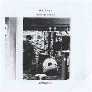 Whitney  - You've Got A Woman download mp3