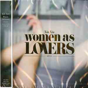 Xiu Xiu - Women As Lovers download mp3