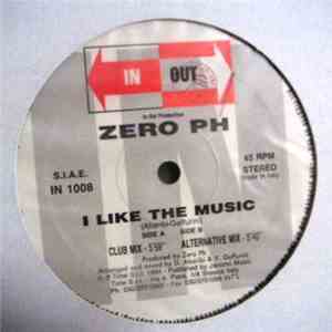 Zero PH - I Like The Music download mp3